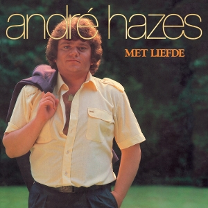 Met Liefde by Hazes, Andre