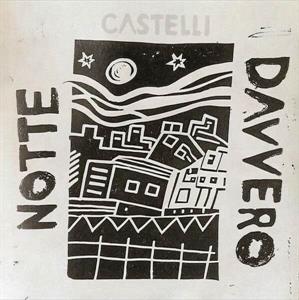 Notte Davvero by Castelli