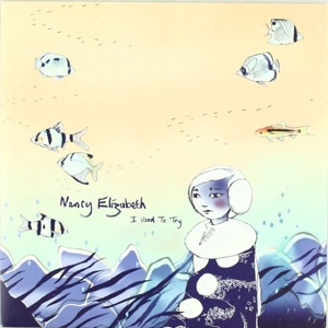7-I Used To Try by Elizabeth, Nancy