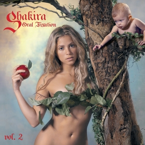 Oral Fixation Vol. 2 by Shakira