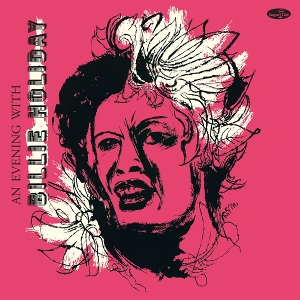 An Evening With Billie Holiday by Holiday, Billie