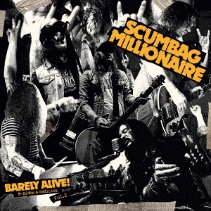 Barely Alive! B-Sides & Oddities - Volume 2 by Scumbag Millionaire