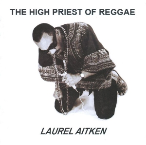 High Priest of Reggae by Aitken, Laurel