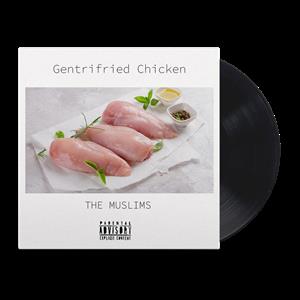 Gentrifried Chicken
