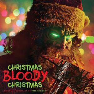 Christmas Bloody Christmas by Moore, Steve
