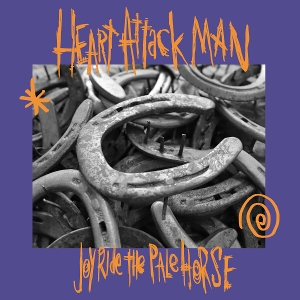 Joyride the Pale Horse by Heart Attack Man