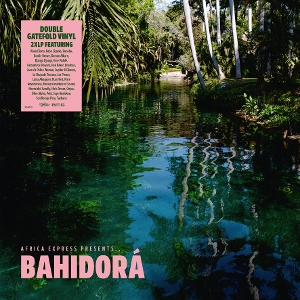 Africa Express Presents... Bahidora