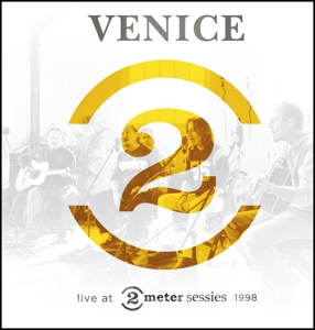 Live At 2 Meter Sessies 1998 by Venice