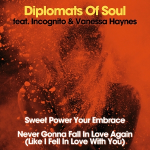 7-Sweet Power Your Embrace / Never Gonna Fall In Love Again (Like I Fell In Love With You) by Diplomats of Soul