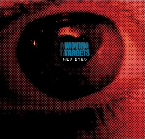 Red Eyes by Moving Targets