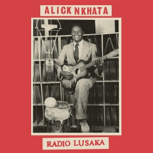 Radio Lusaka by Nkhata, Alick
