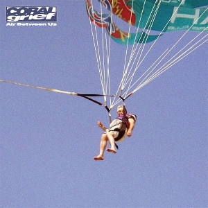 Air Between Us by Coral Grief