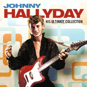 His Ultimate Collection by Hallyday, Johnny