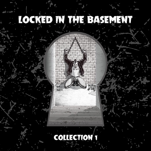 Locked In the Basement Vol.1