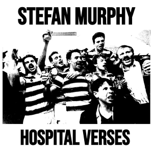 Live N Dangerous Iihospital Verses by Murphy, Stefan