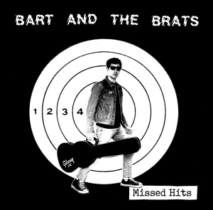 Missed Hits by Bart and the Brats
