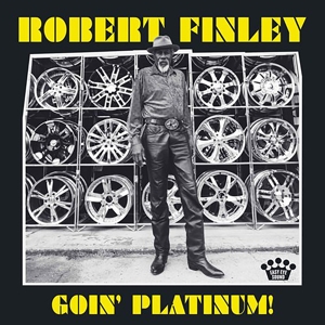 Goin' Platinum by Finley, Robert