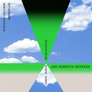 Beneath the Sky and Moments Between