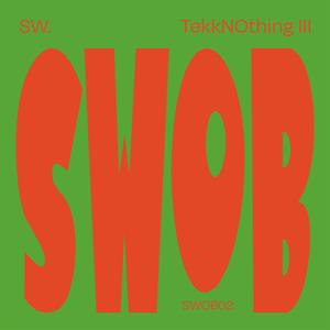 Tekknothing Iii by Sw.