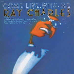 Come Live With Me by Charles, Ray