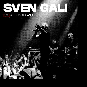 Live At the El Mocambo by Sven Gali