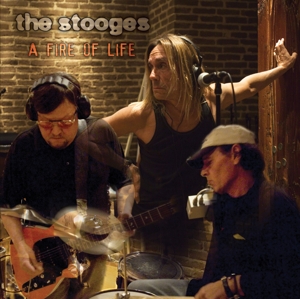 A Fire of Life by Stooges, the