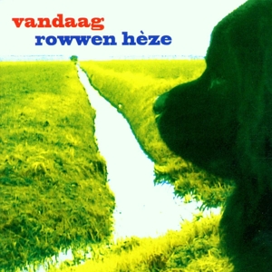 Vandaag by Rowwen Heze