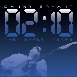 02:10 the Early Years by Bryant, Danny