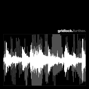 Further by Gridlock