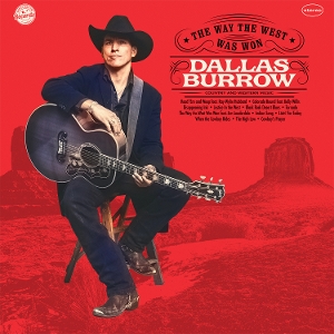 Way the West Was Won by Burrow, Dallas