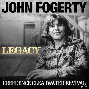 Legacy: the Creedence Clearwater Revival Years by Fogerty, John