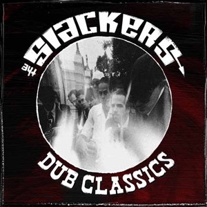 Dub Classics by Slackers