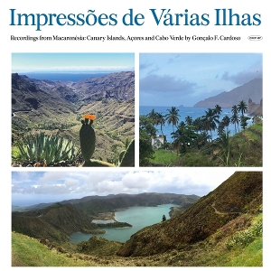 Impressoes De Varias Ilhas (Macaronesia) by Cardoso, Goncalo F.