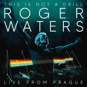 This is Not a Drill - Live From Prague by Waters, Roger