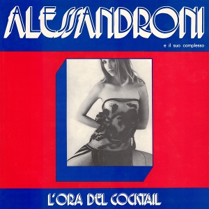 L'ora Del Cocktail by Alessandroni E Il Suo ...