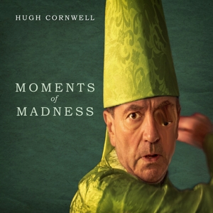 Moments of Madness by Cornwell, Hugh