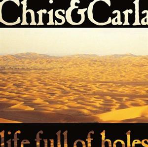 Life Full of Holes by Chris & Carla