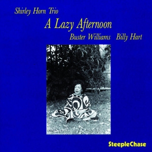 A Lazy Afternoon (180 Grams) by Horn, Shirley