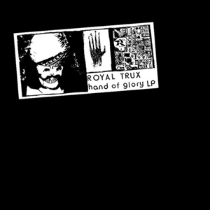 Hand of Glory by Royal Trux