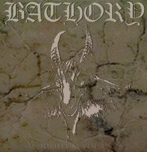 Jubileum Vol.2 by Bathory