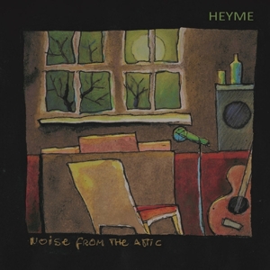 Noise From the Attic by Heyme