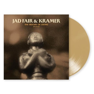 The History of Crying (Revisited) (Golden Tears) by Fair, Jad & Kramer