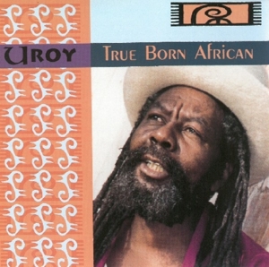 True Born African by U-Roy