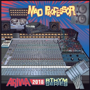 Ariwa 2018 Riddim Series by Mad Professor