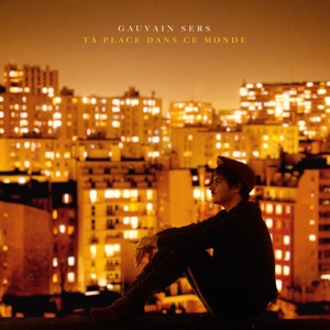 Ta Place Dans Ce Monde by Gauvain Sers