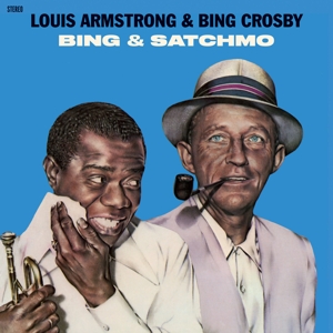 Bing & Satchmo by Armstrong, Louis &...