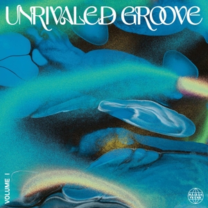 Unrivaled Groove Vol.I