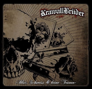Blut, Schweiss & Keine Traenen by Krawall Bruder