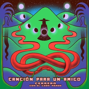 Cancion Para Un Amigo by Cerrero Feat. El "Leon" Pardo