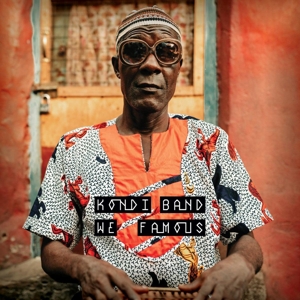 We Famous by Kondi Band